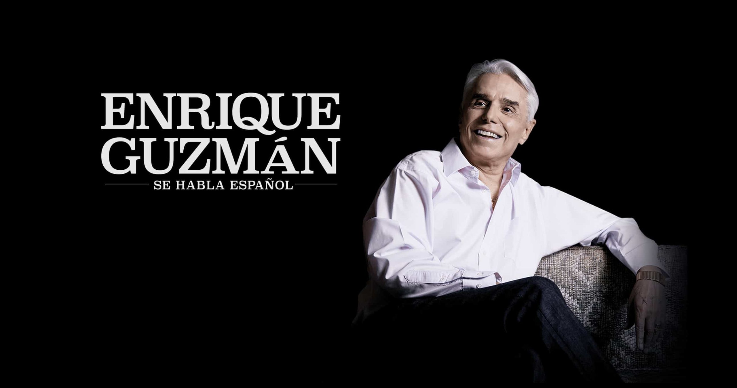 Enrique Guzmán se Habla Español GOU PRODUCCIONES